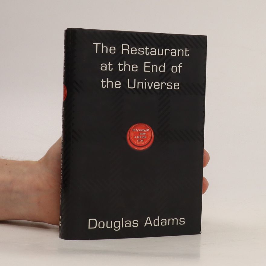 Douglas Adams The restaurant at the end of the universe