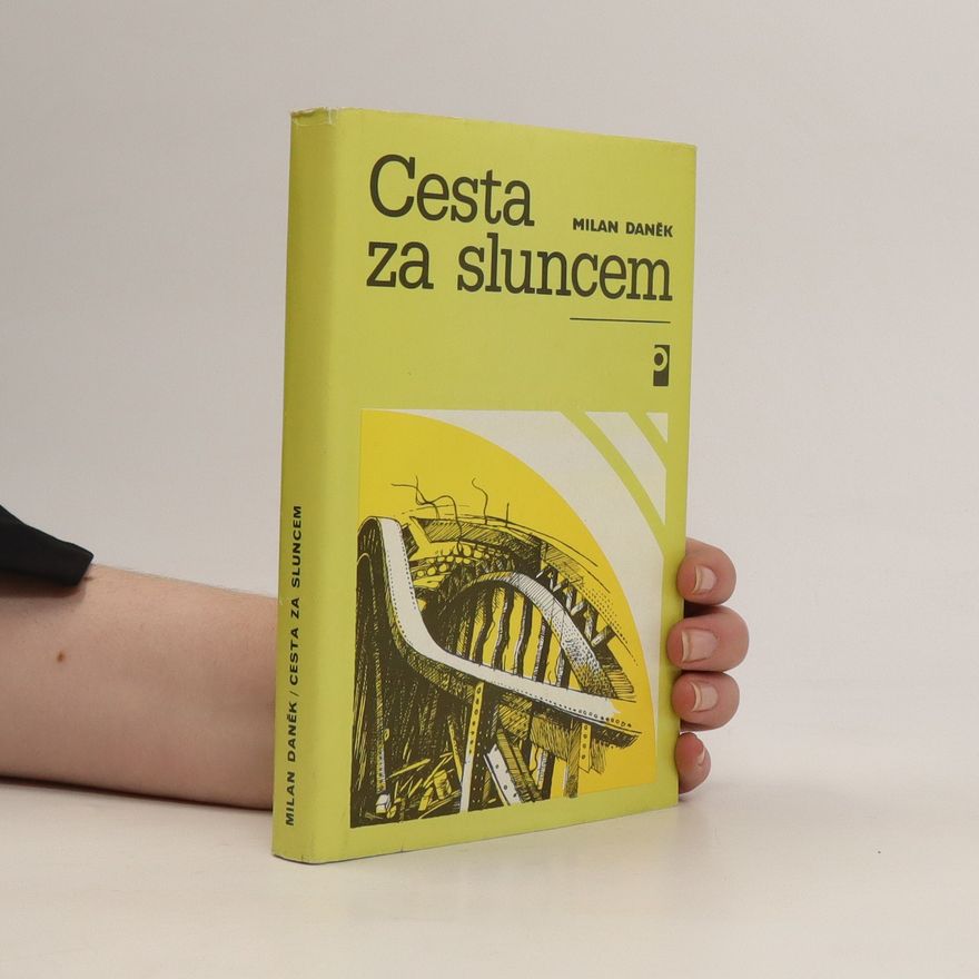 Milan Daněk Cesta za sluncem