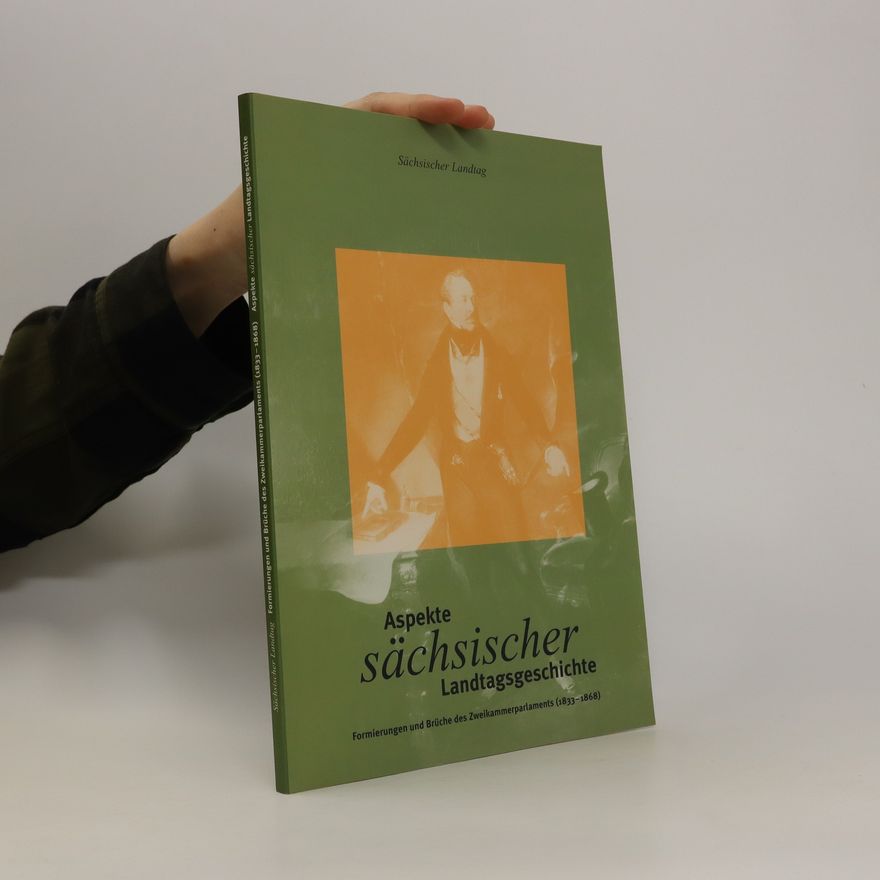 Josef Matzerath Aspekte sächsischer Landtagsgeschichte