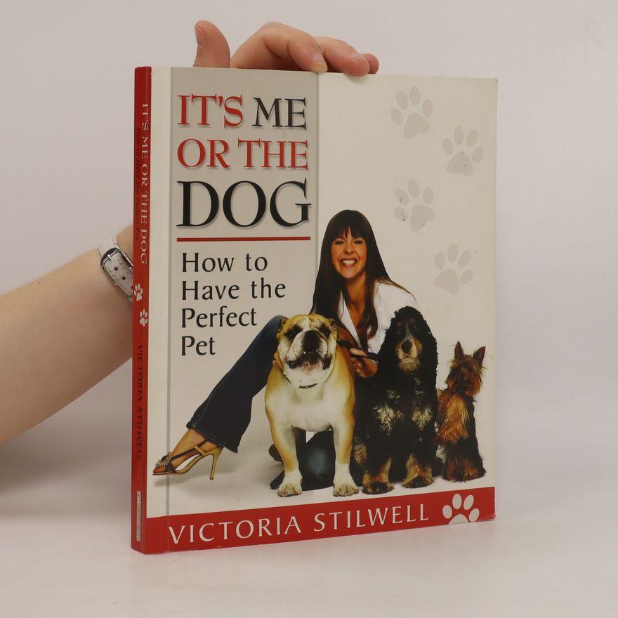 Victoria Stilwell It's Me or the Dog