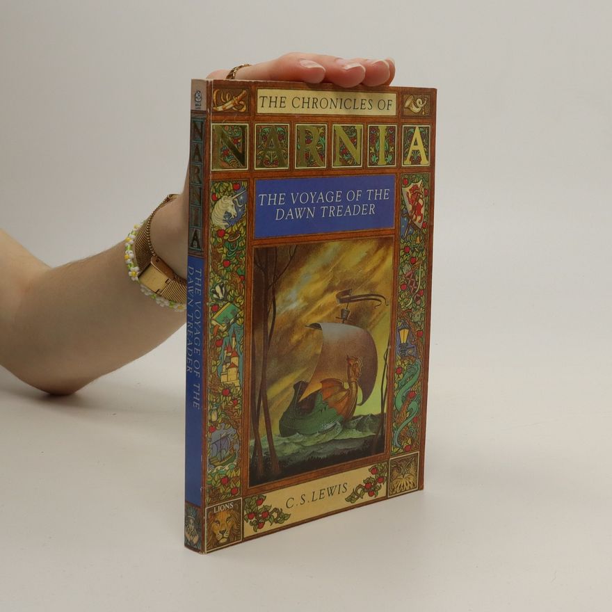 C. S. Lewis The Chronicles of Narnia: The Voyage of the Dawn Treader
