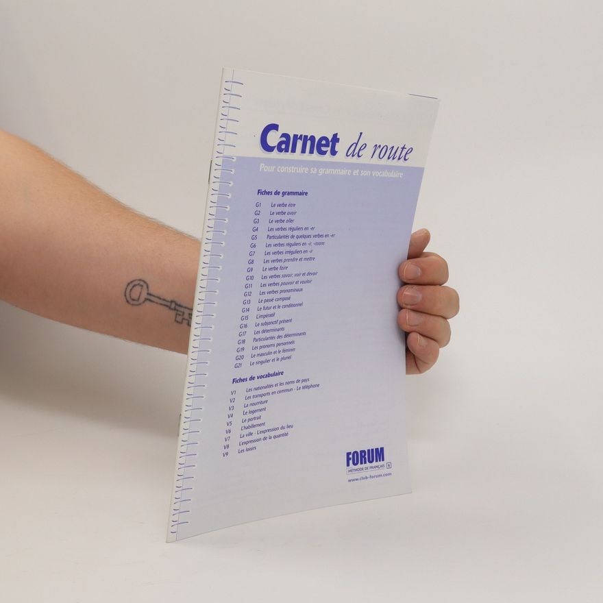 Autorenkollektiv Forum. Méthode de français. 1, Carnet de route pour construire sa grammaire et son vocabulaire