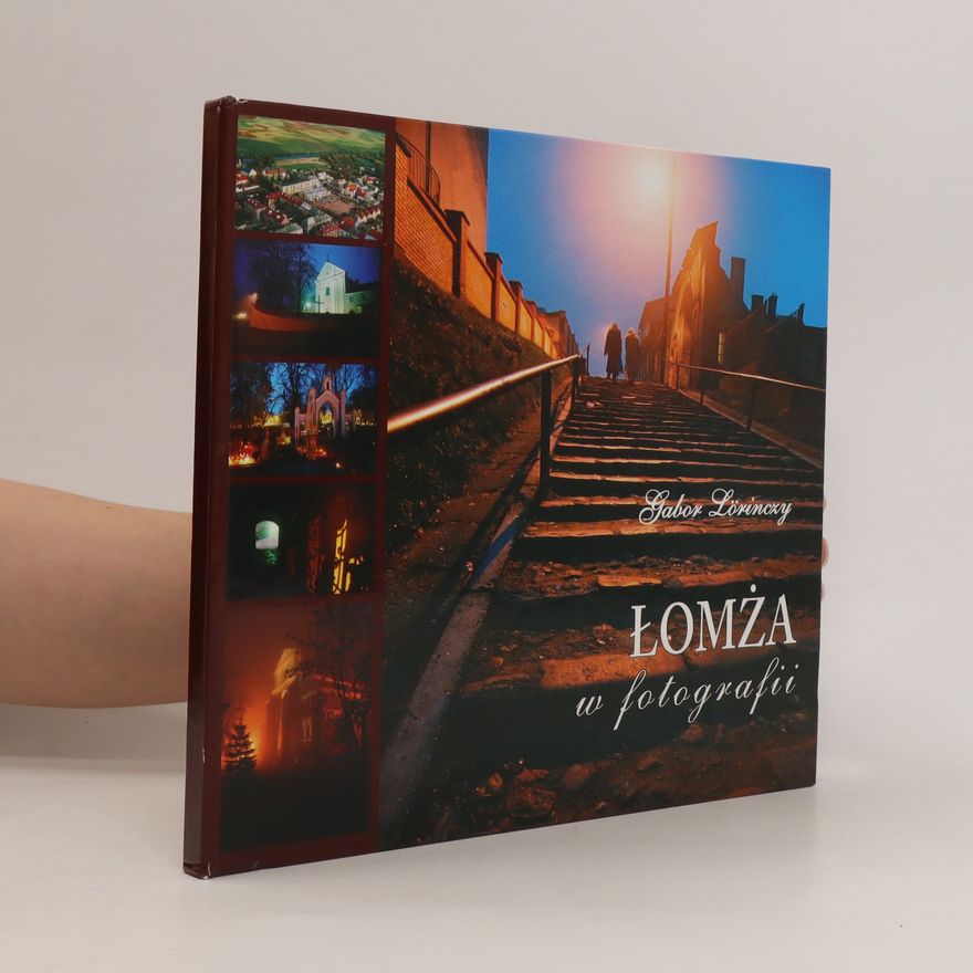 Gabor Lörinczy Łomza w fotografii