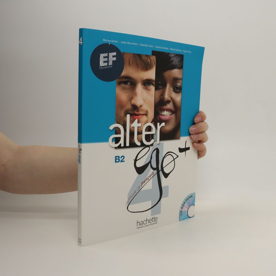 Joëlle Bonenfant Alter ego +. Méthode de français. B2, 4