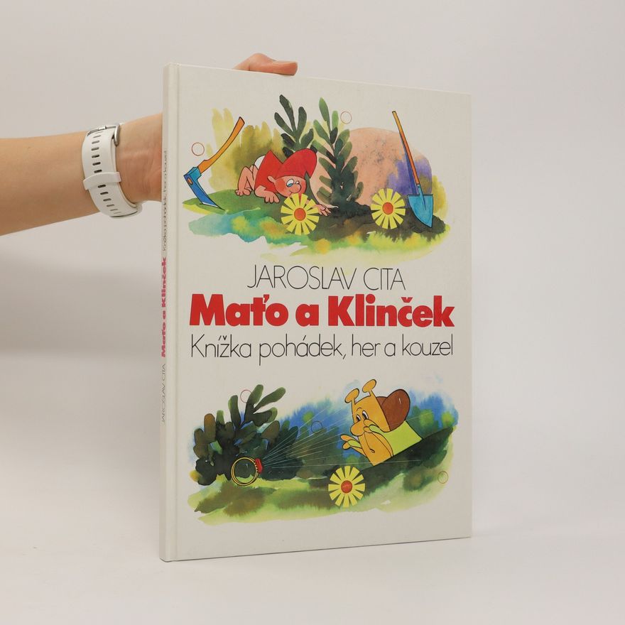 Jaroslav Cita Maťo a Klinček : knížka pohádek, her a kouzel