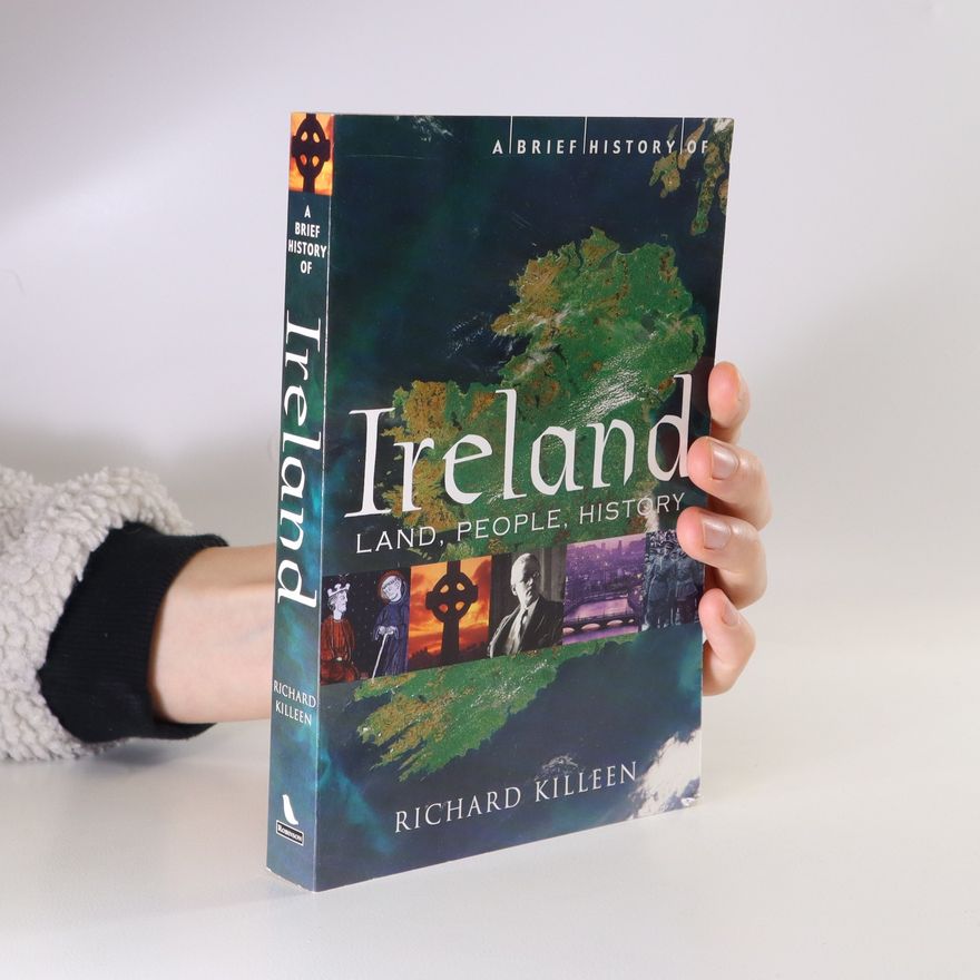 Richard Killeen A Brief History of Ireland