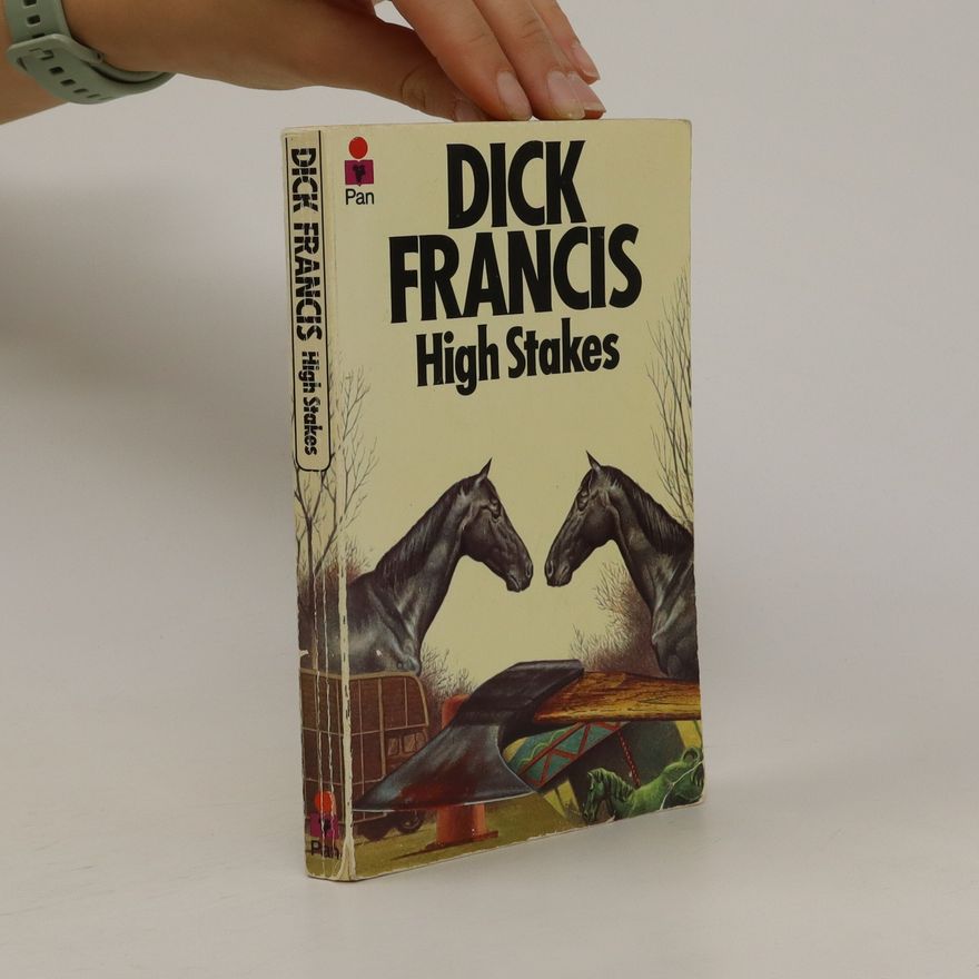 Dick Francis High Stakes