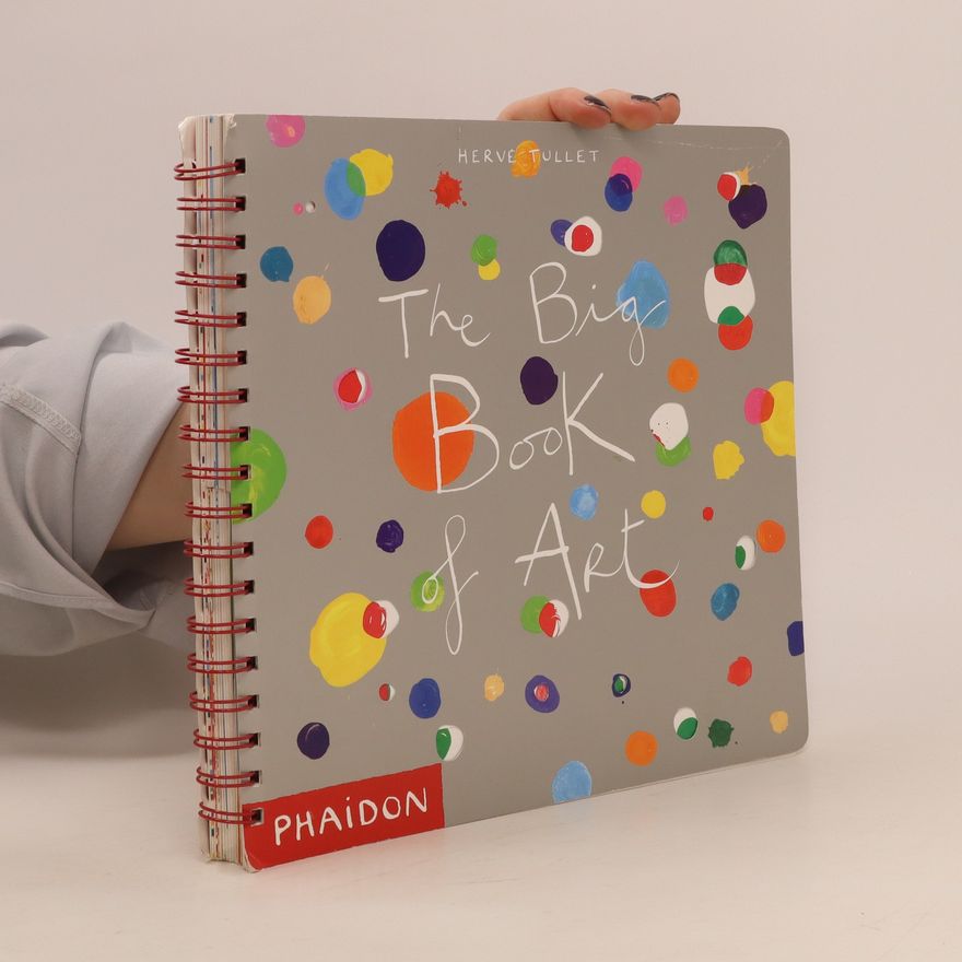 Hervé Tullet The big book of art