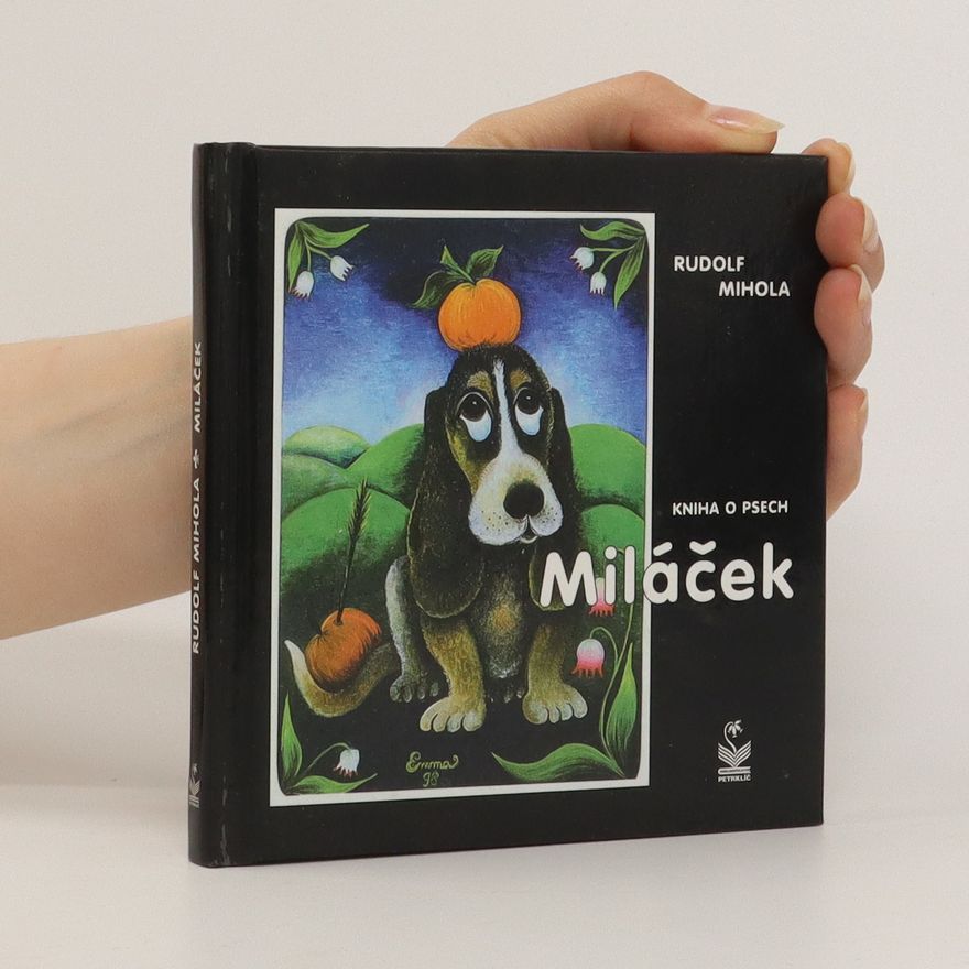 Rudolf Mihola Miláček : kniha o psech