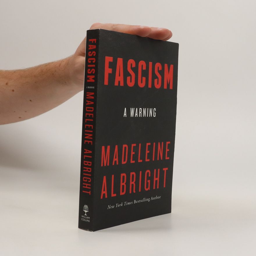 Madeleine Albright Fascism : a warning