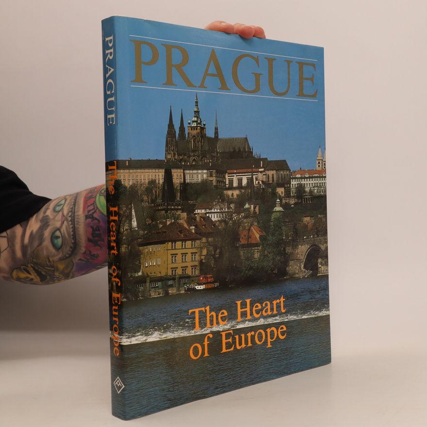 Bohumír Mráz Prague. The Heart of Europe