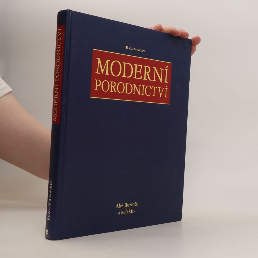 Aleš Roztočil Moderní porodnictví
