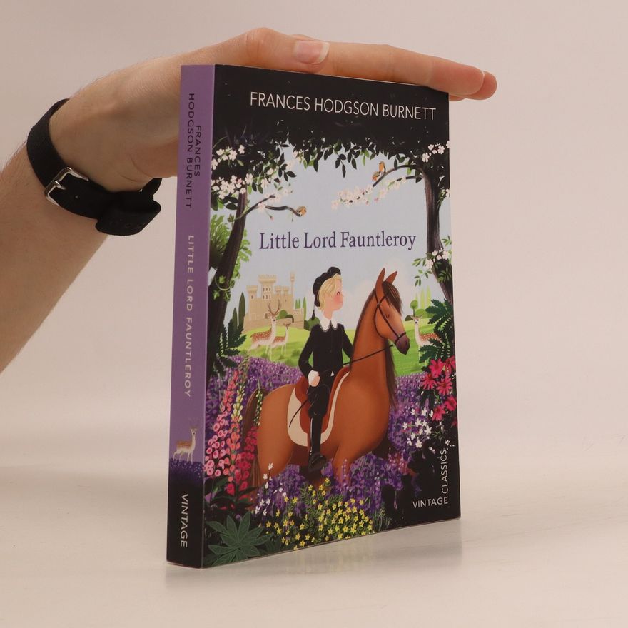 Frances Hodgson Burnett Little Lord Fauntleroy