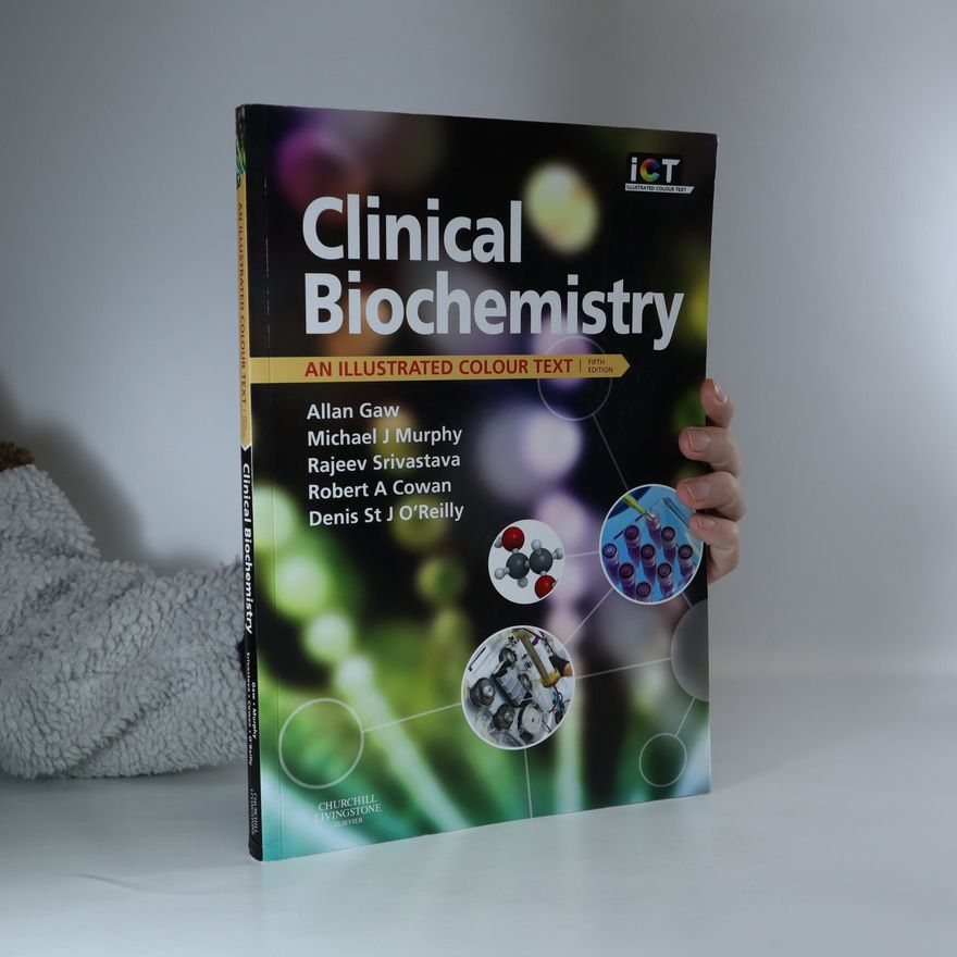 Allan Gaw Clinical biochemistry. An illustrated colour text