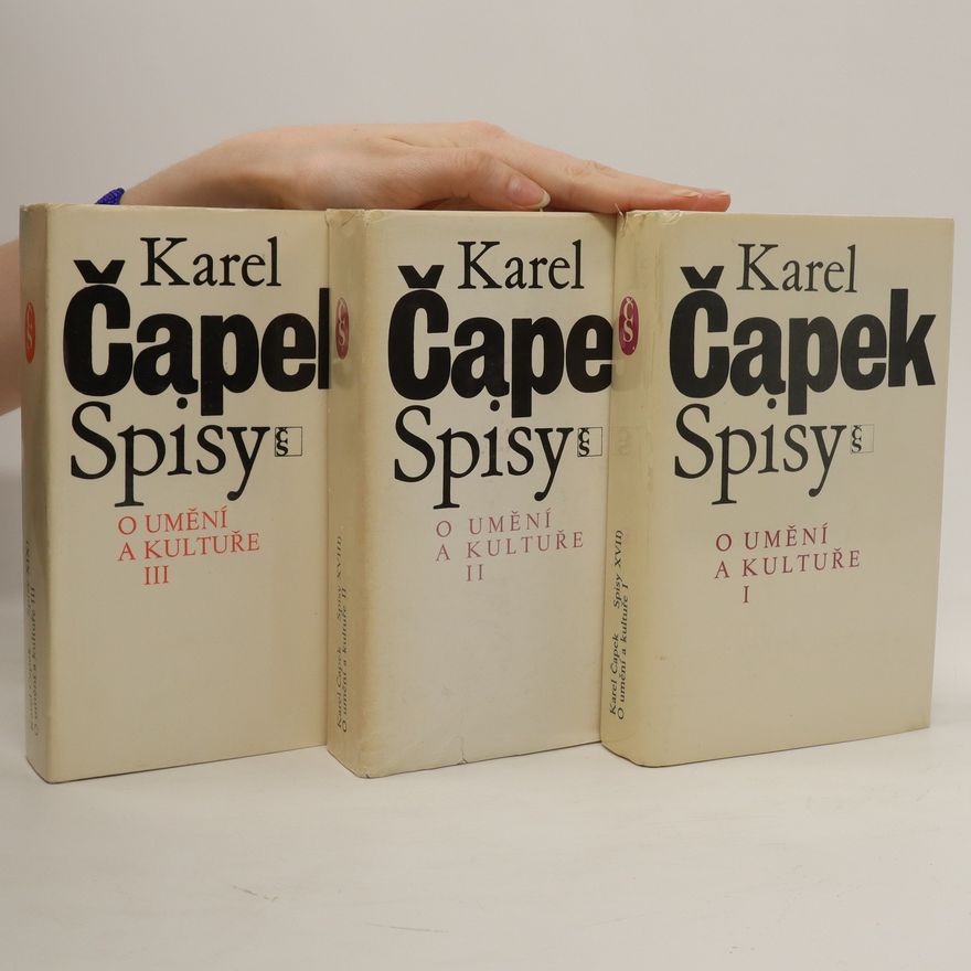 Karel Čapek O umění a kultuře. I.-III. díl