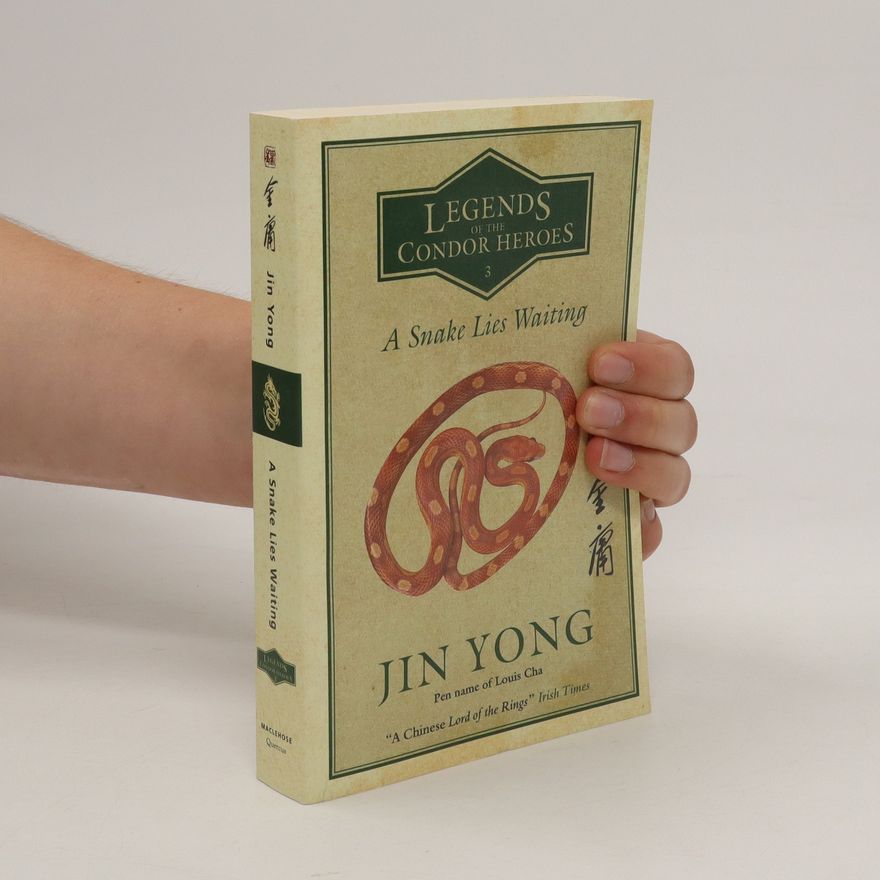 JIN. YONG Legends of the Condor Heroes 3 : A Snake Lies Waiting