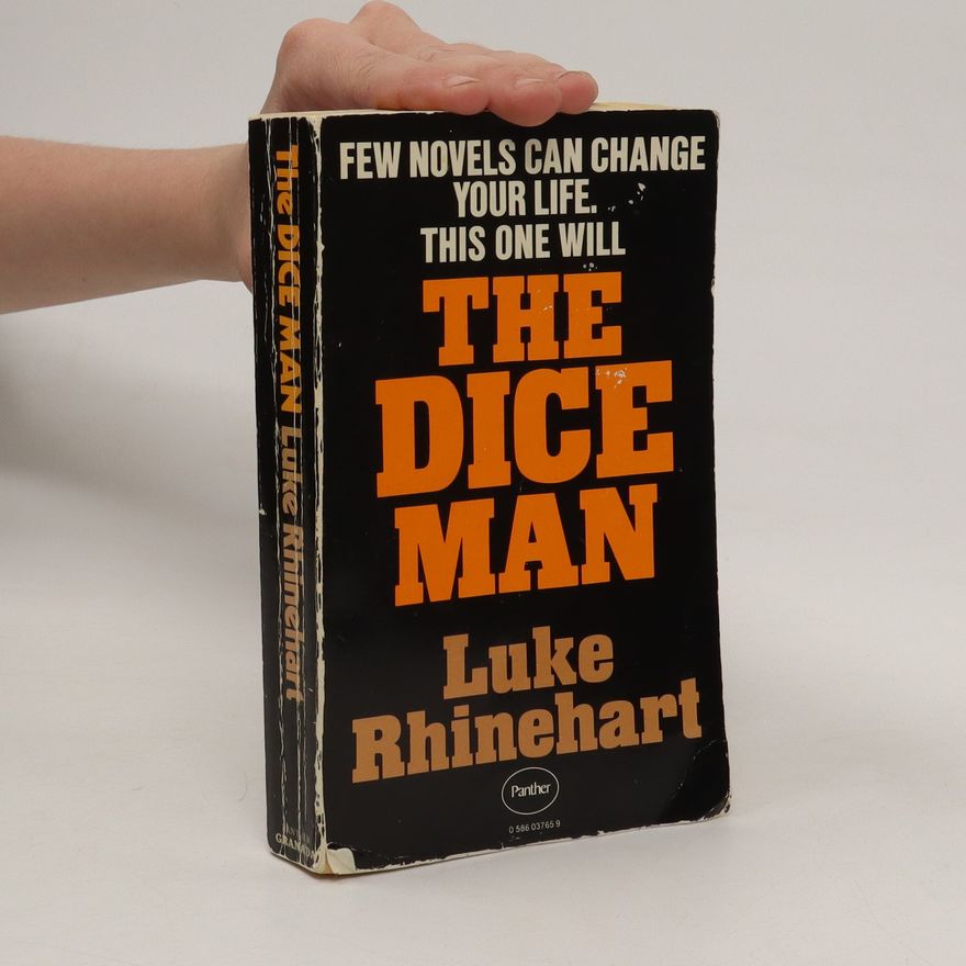 Luke Rhinehart The Dice Man