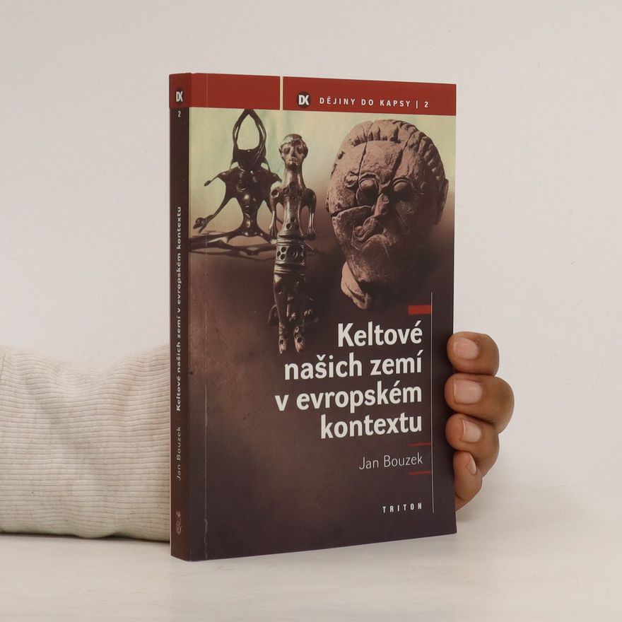 Jan Bouzek Keltové našich zemí v evropském kontextu