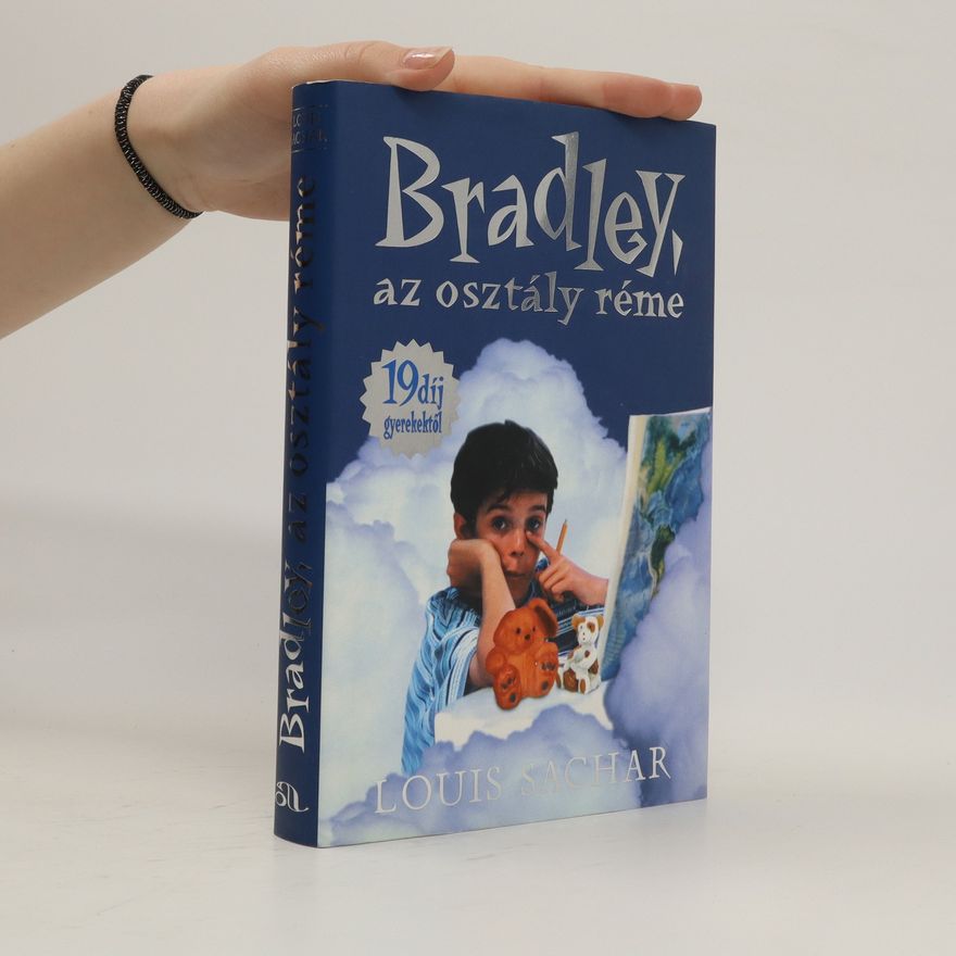 Louis Sachar Bradley, az osztály réme