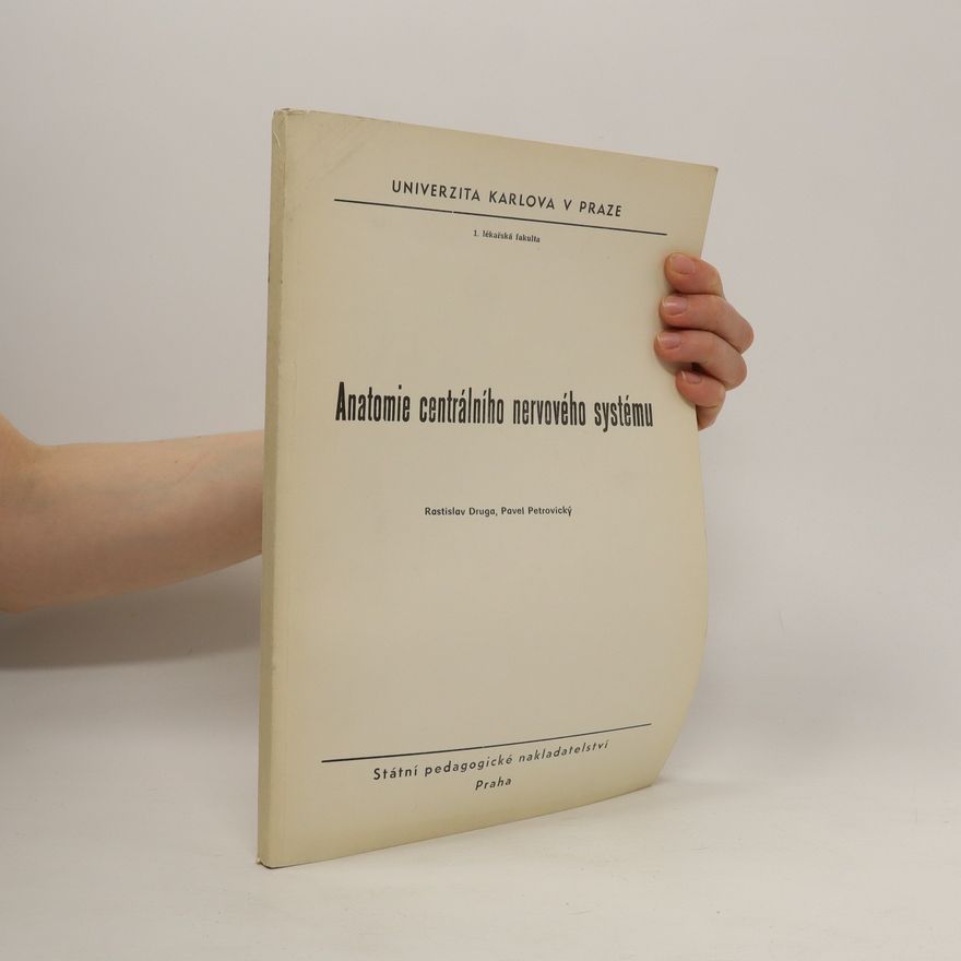 Rastislav Druga Anatomie centrálního nervového systému
