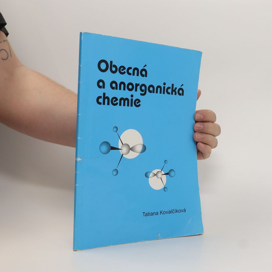 Tatiana Kovalčíková Obecná a anorganická chemie