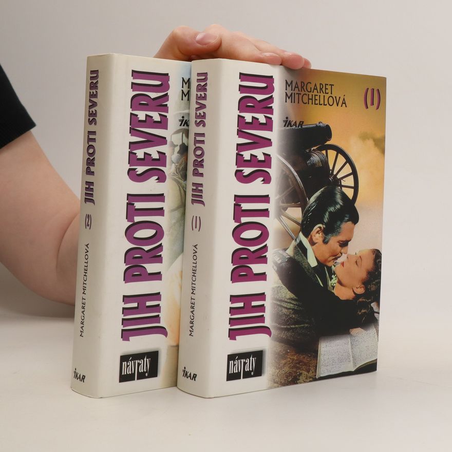 Margaret Mitchell Jih proti Severu. 1. - 2. díl.