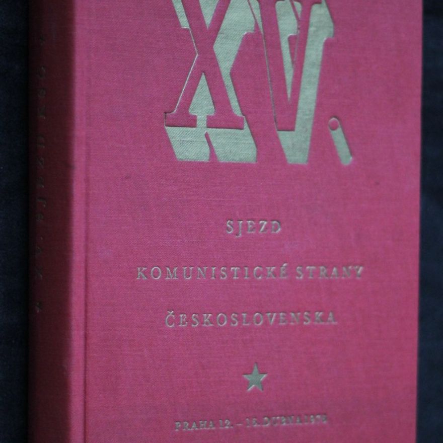 AA.VV. XV. sjezd komunistické strany Československa