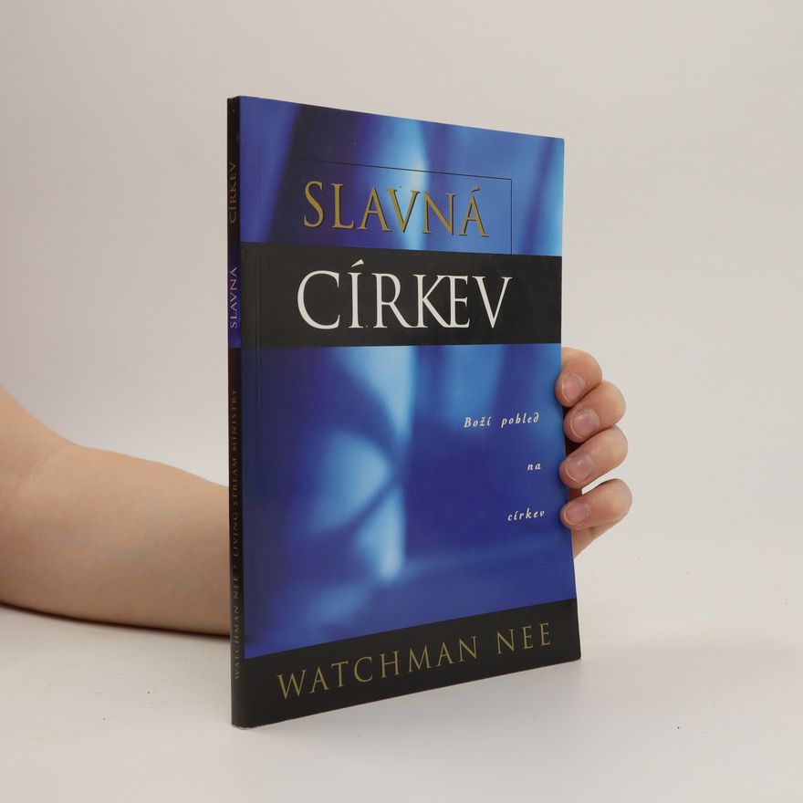 Watchman Nee Slavná církev