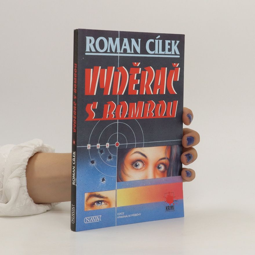 Roman Cílek Vyděrač s bombou