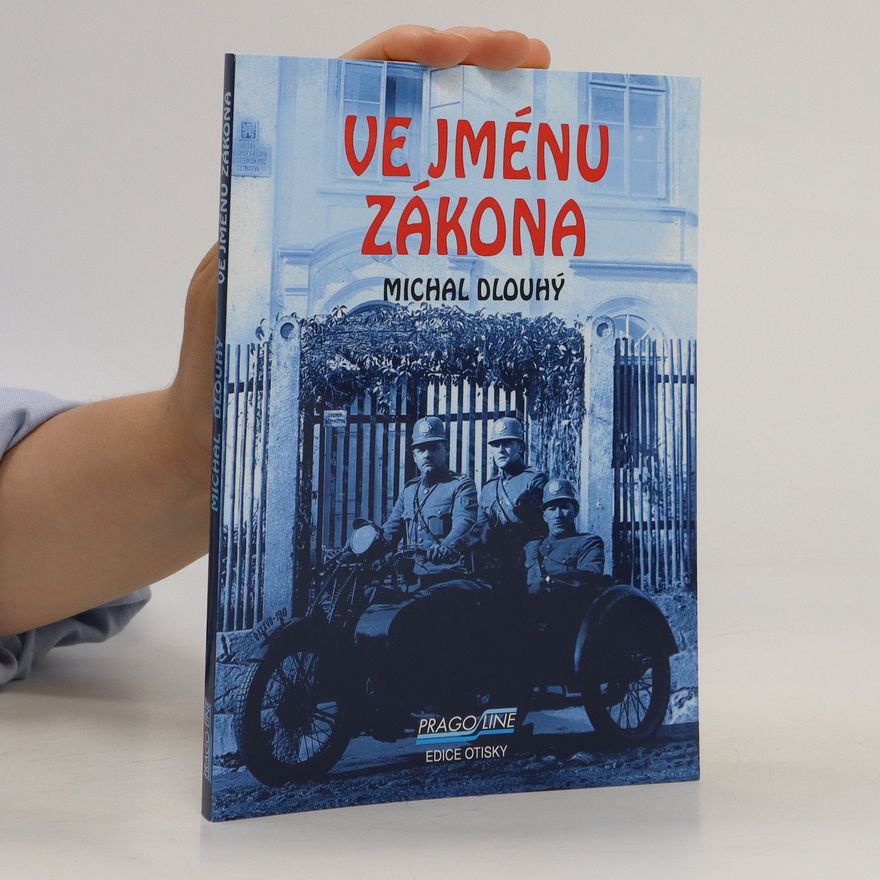 Michal Dlouhý Ve jménu zákona