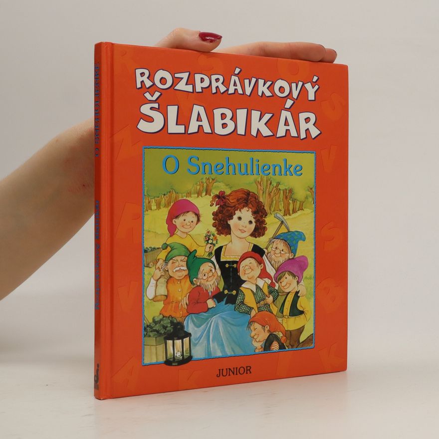 Autorenkollektiv Rozprávkový šlabikár: O Snehulienke