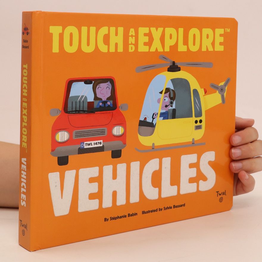 Stéphanie Babin Touch and explore. Vehicles