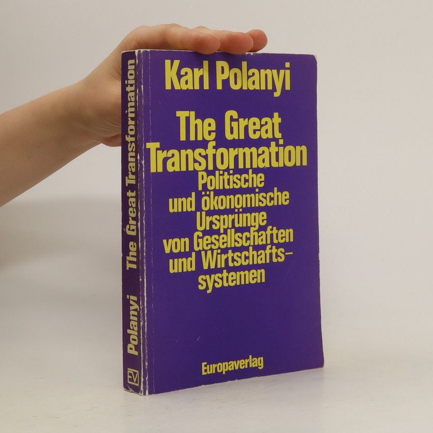 Karl Polanyi The Great Transformation