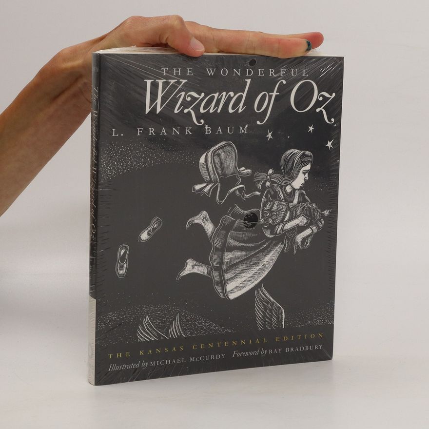 Lyman Frank Baum The wonderful Wizard of Oz