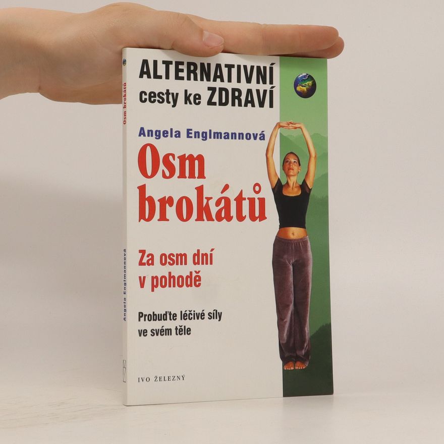 Angela Englmann Osm brokátů. Za osm dní v pohodě