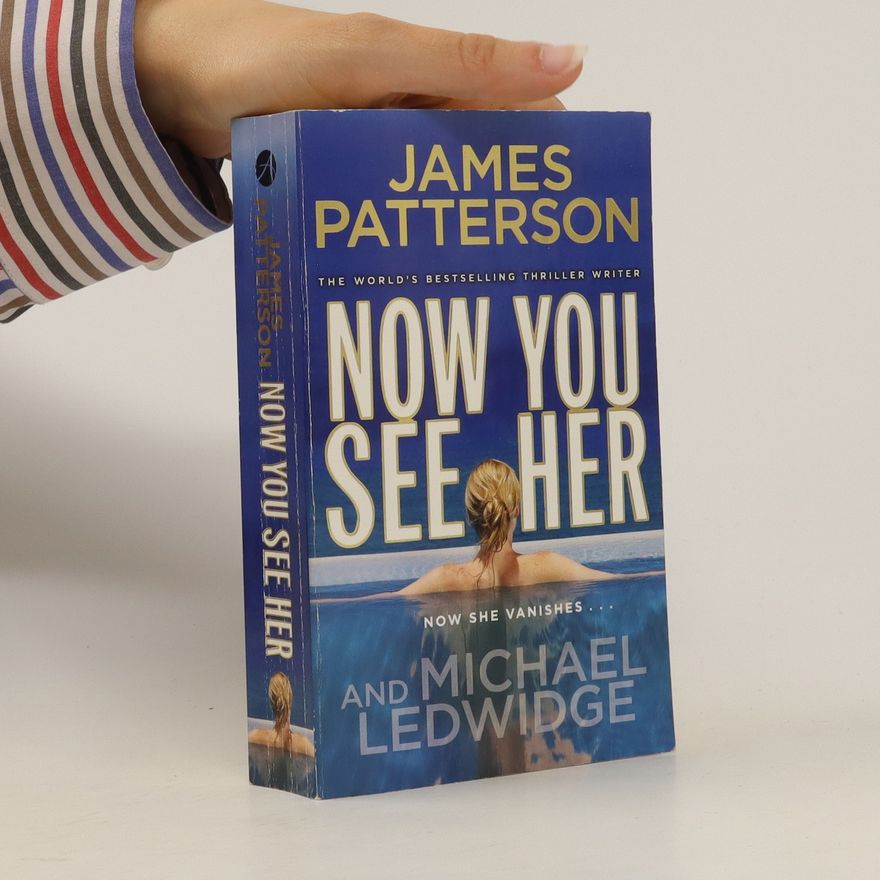 James Patterson Now You See Her