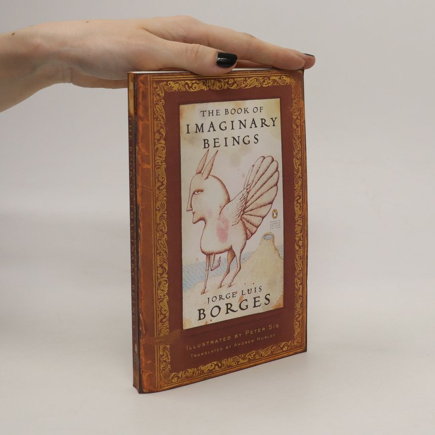 Jorge Luis Borges The Book of Imaginary Beings