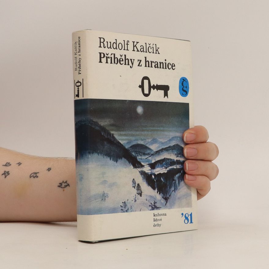 Rudolf Kalčík Příběhy z hranice
