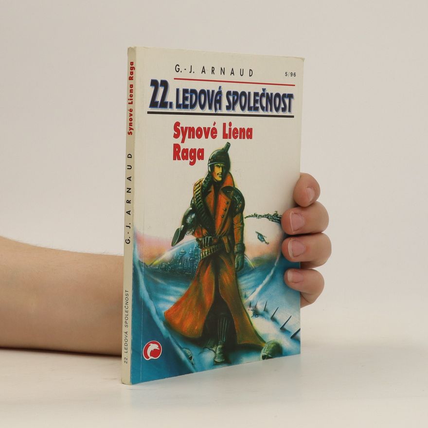 Georges-Jean Arnaud Synové Liena Raga. 22. Ledová společnost