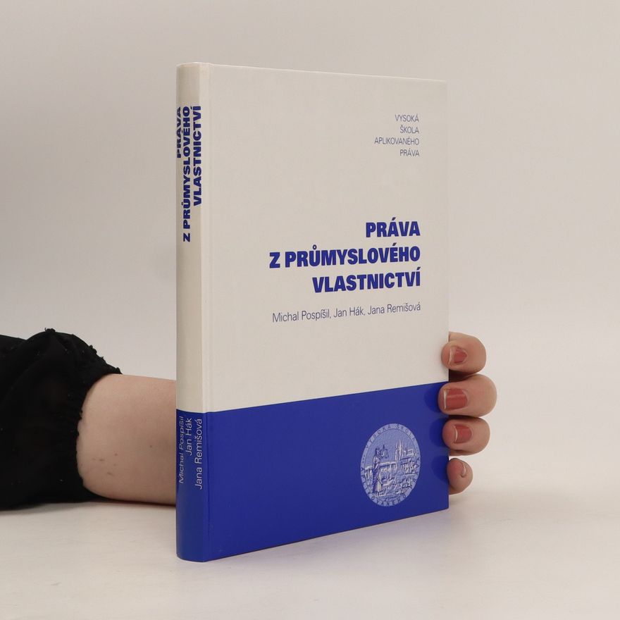 Jan Hák Práva z průmyslového vlastnictví