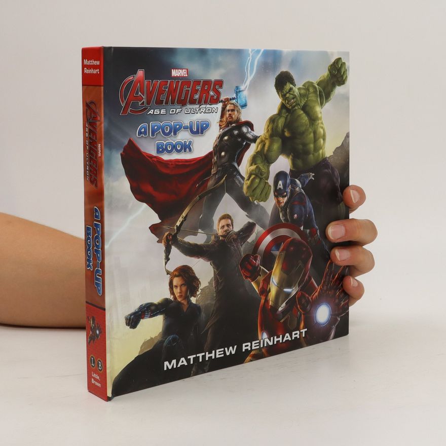 Matthew Reinhart Marvel Avengers : age of Ultron : a pop-up book