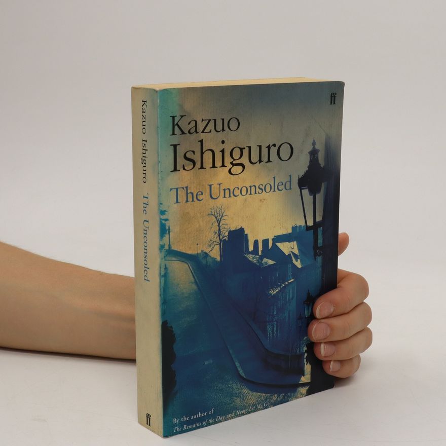 Kazuo Ishiguro The unconsoled