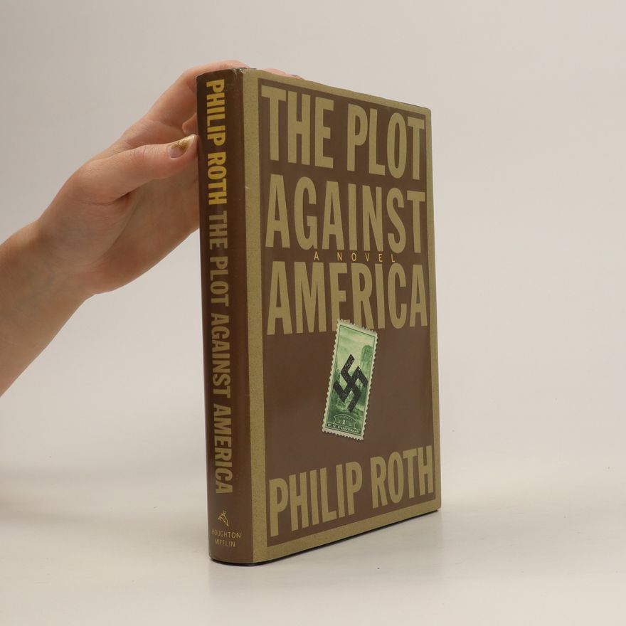 Philip Roth The Plot Against America