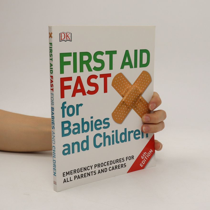Various authors First Aid Fast for Babies and Children