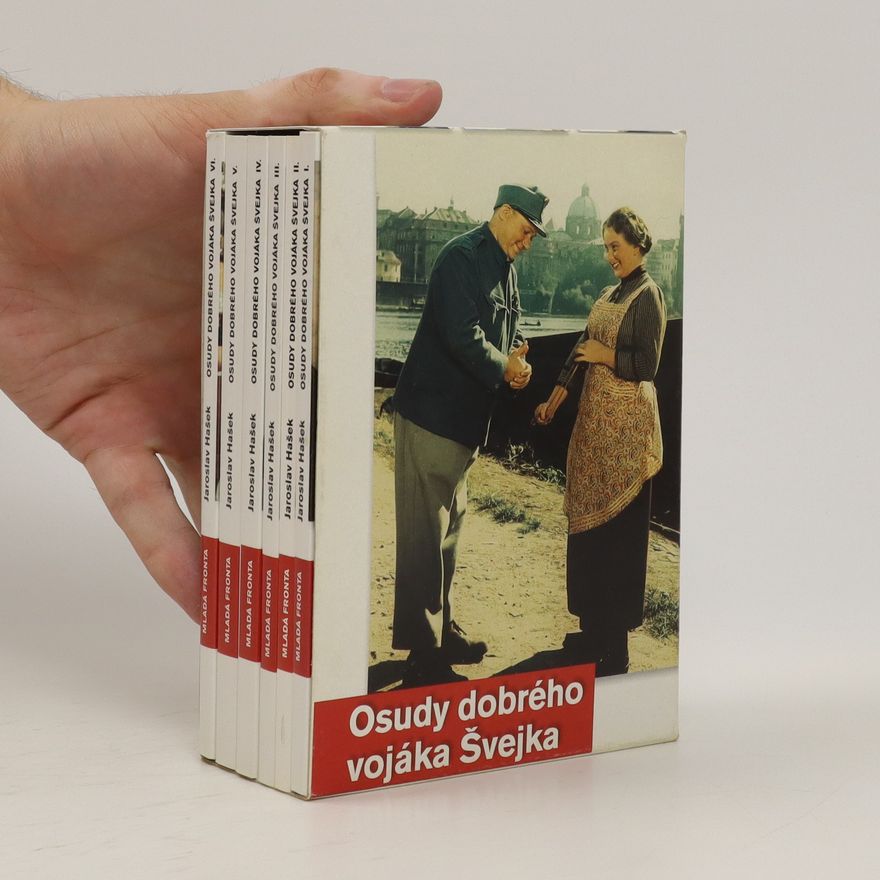 Jaroslav Hašek Osudy dobrého vojáka Švejka (kompletní sada, 6 dílů)