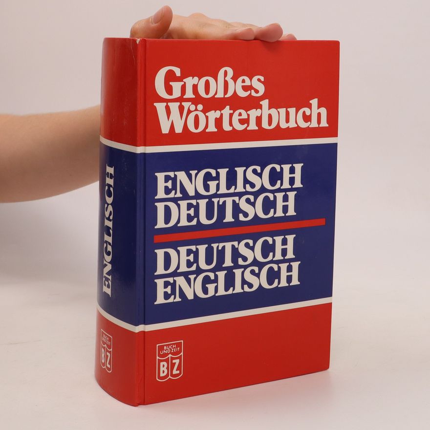 Autorenkollektiv Großes Wörterbuch: Englisch-Deutsch/Deutsch-Englisch