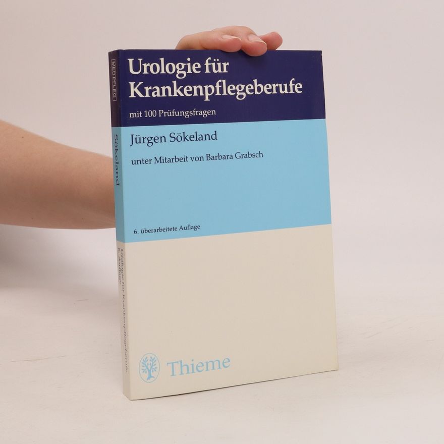 Jürgen Sökeland Urologie für Krankenpflegeberufe