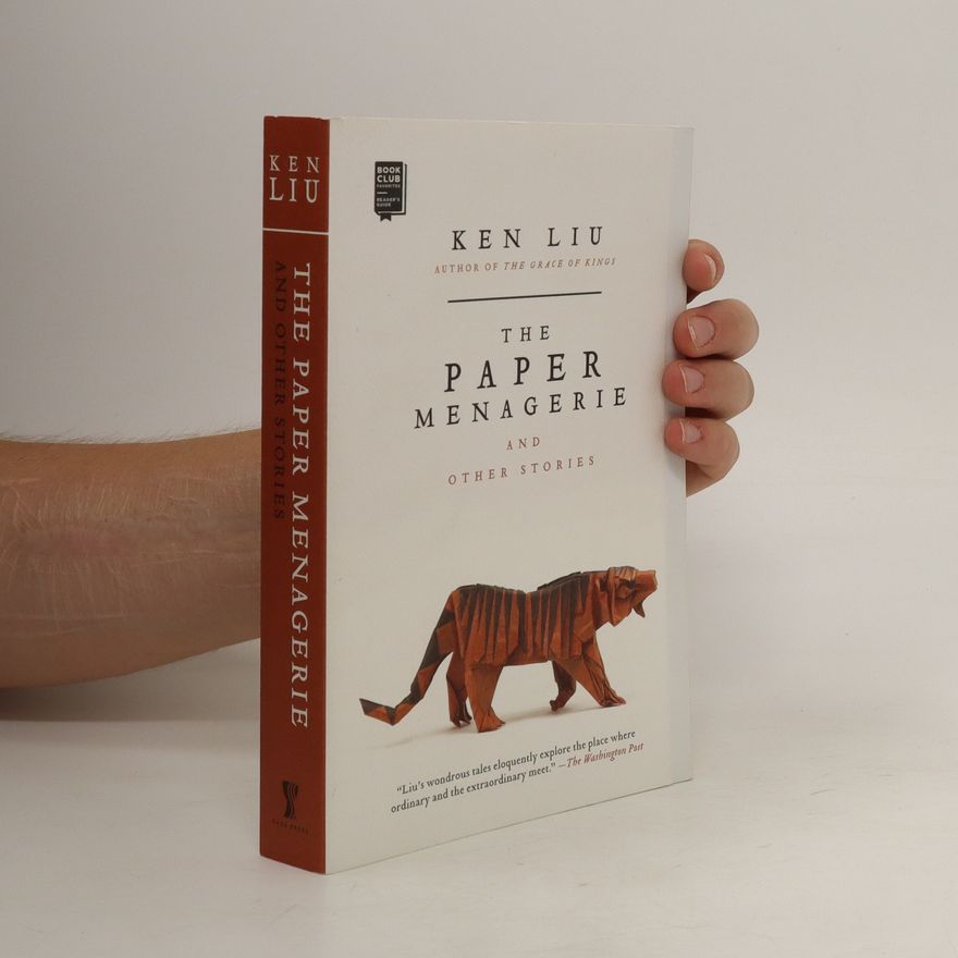 Ken Liu The Paper Menagerie and Other Stories