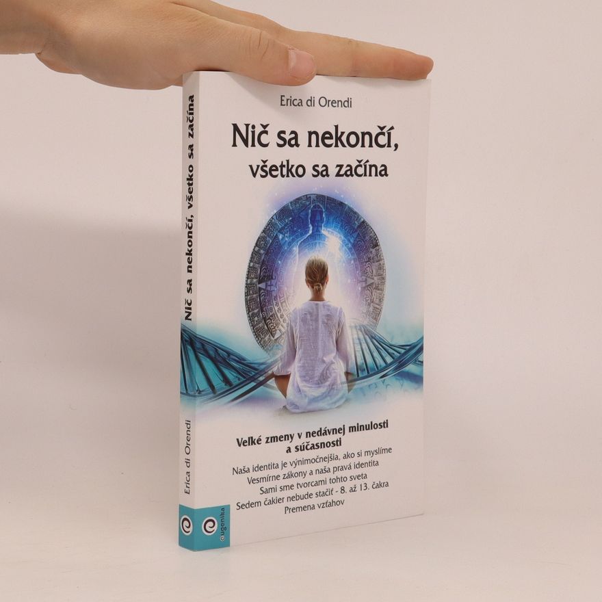 Erica di Orendi Nič sa nekončí, všetko sa začína