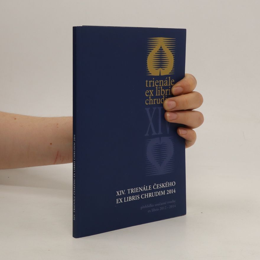 Česko Kabinet exlibris Chrudim XIV. trienále českého ex libris Chrudim 2014 : výstavní síň Divadla Karla Pippicha v Chrudimi 3. října - 2. listopadu 2014